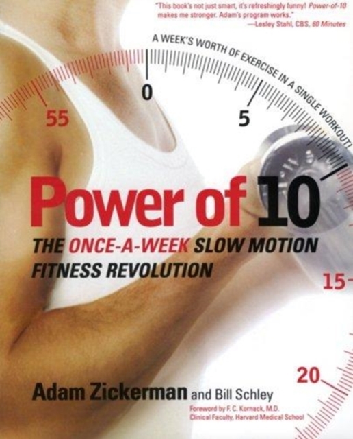 Power of 10 : The Once-a-Week Slow Motion Fitness Revolution, Paperback / softback Book