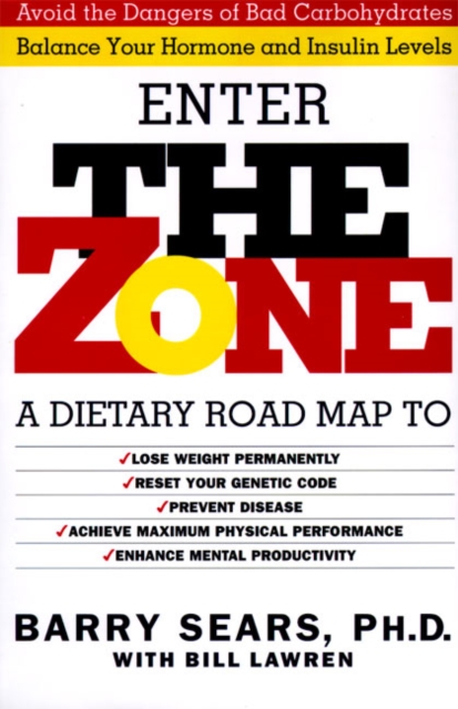 The Zone : Revolutionary Life Plan to Put Your Body in Total Balance for Permanent Weight Loss, Hardback Book