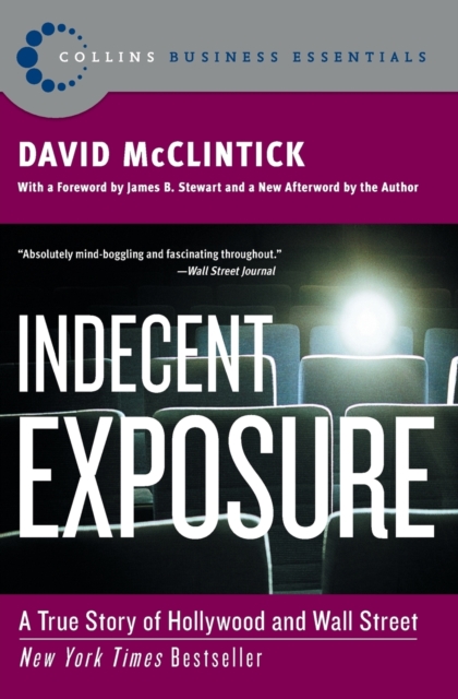 Indecent Exposure : A True Story of Hollywood and Wall Street, Paperback / softback Book