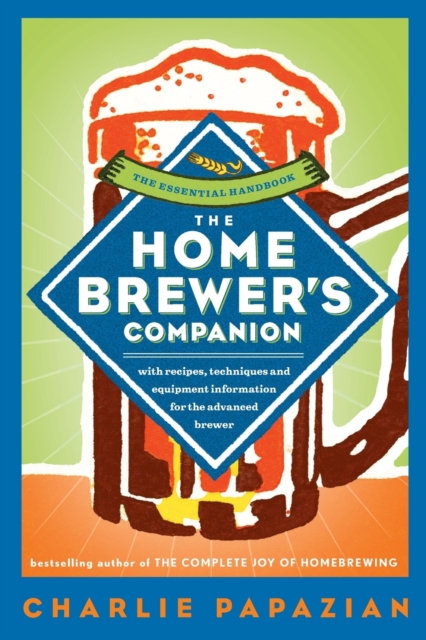 The Home Brewer's Companion, Paperback / softback Book