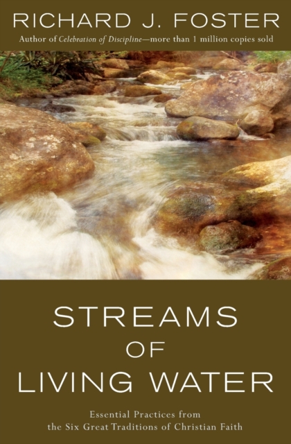 Streams of Living Water, Paperback / softback Book