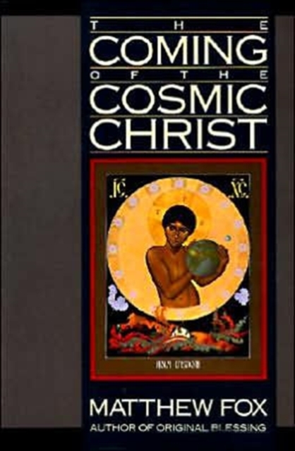 The Coming of the Cosmic Christ, Paperback / softback Book