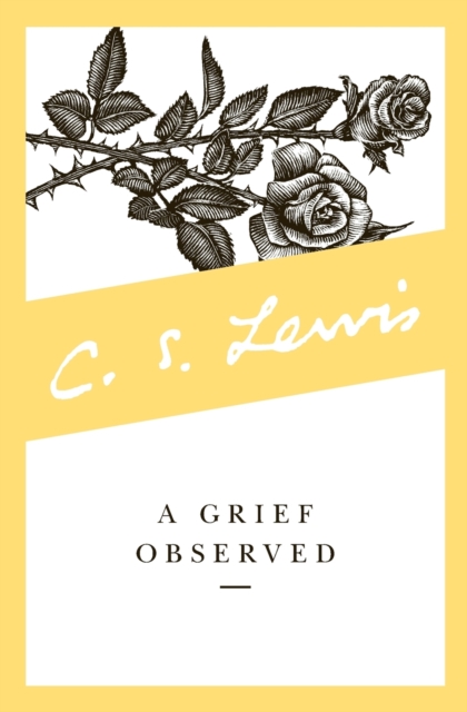 A Grief Observed, Paperback / softback Book
