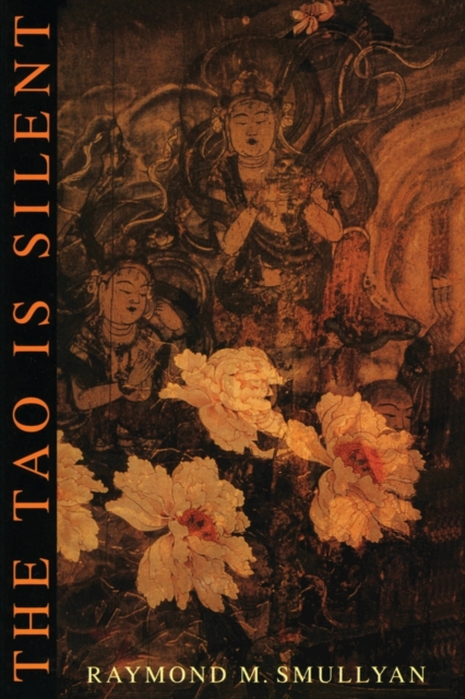 The Tao is Silent, Paperback / softback Book