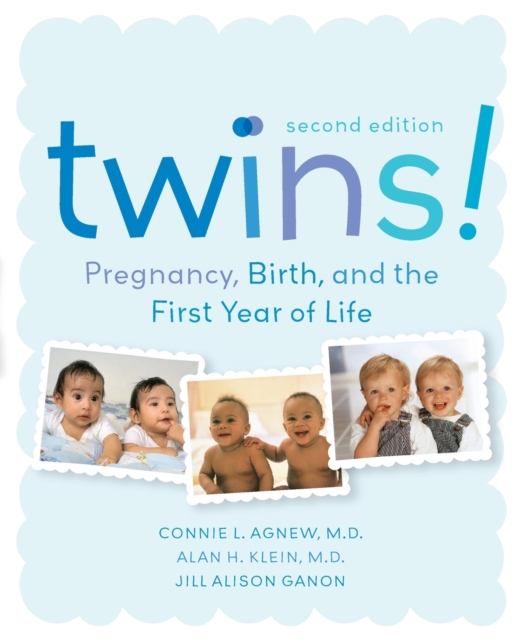 Twins! : Pregnancy, Birth and the First Year of Life, Paperback / softback Book