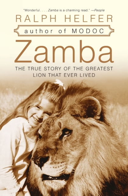 Zamba : The True Story Of The Greatest Lion That Ever Lived, Paperback / softback Book