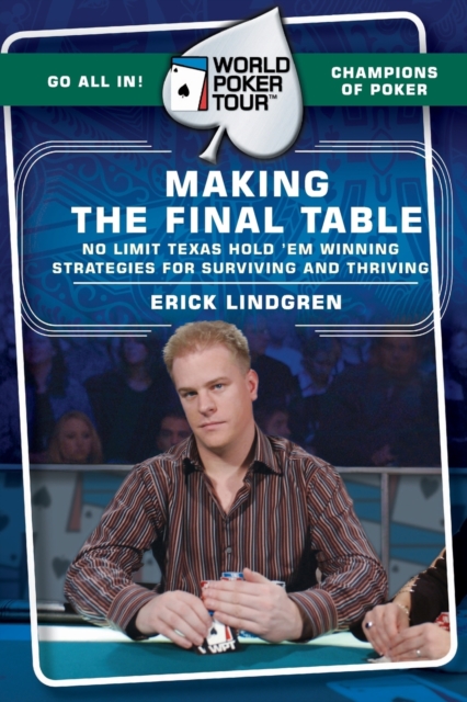 World Poker Tour(TM): Making the Final Table, Paperback / softback Book