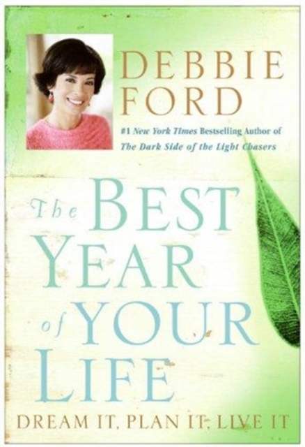 The Best Year Of Your Life : Dream It, Plan It, Live It, Paperback / softback Book