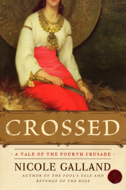 Crossed : A Tale of the Fourth Crusade, Paperback / softback Book