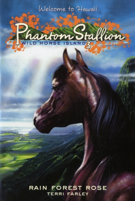 Phantom Stallion: Wild Horse Island #3: Rain Forest Rose, Paperback Book