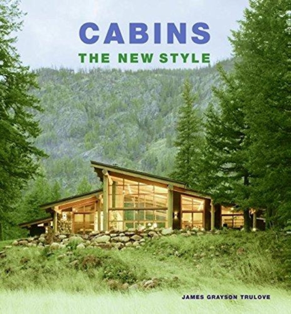 Cabins : The New Style, Hardback Book
