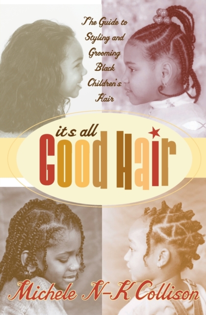 It's All Good Hair, Paperback / softback Book
