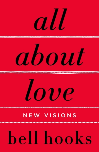 All About Love : New Visions, Paperback / softback Book