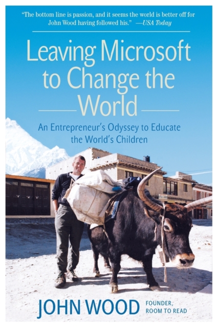 Leaving Microsoft To Change the World, Paperback / softback Book