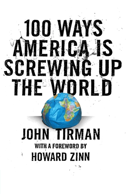 100 Ways America Is Screwing Up The World, Paperback / softback Book