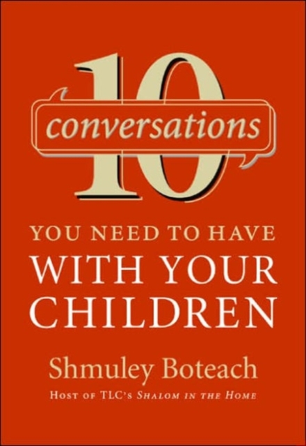 10 Conversations You Need To Have With Your Children, Hardback Book