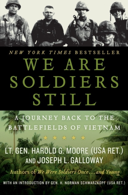 We Are Soldiers Still : A Journey Back to the Battlefields of Vietnam, Paperback / softback Book