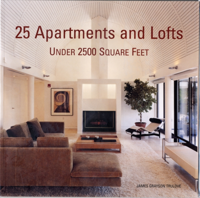 25 Apartments and Lofts Under 2500 Square Feet, Paperback / softback Book