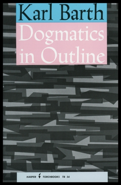 Dogmatics in Outline, Paperback Book