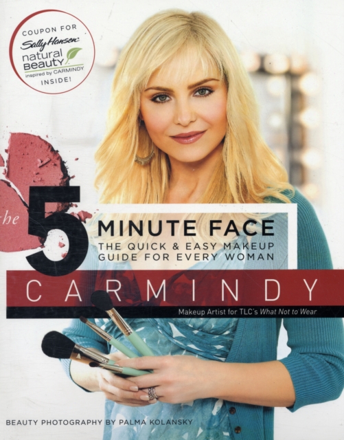 The 5-Minute Face : The Quick & Easy Makeup Guide for Every Woman, Paperback / softback Book
