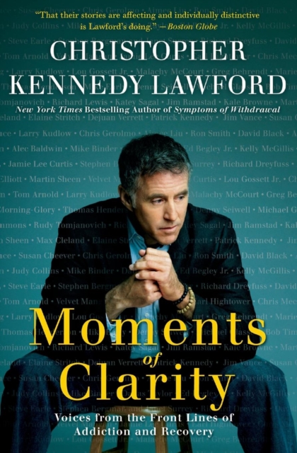Moments of Clarity : Voices from the Front Lines of Addiction and Recover y, Paperback / softback Book
