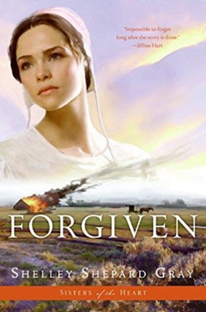 Forgiven (Sisters of the Heart Book 3), Paperback / softback Book