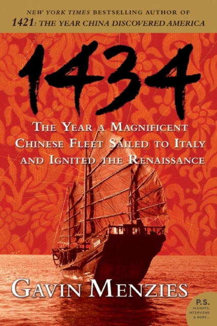 1434 : The Year a Magnificent Chinese Fleet Sailed to Italy and Ignited the Renaissance, Paperback / softback Book