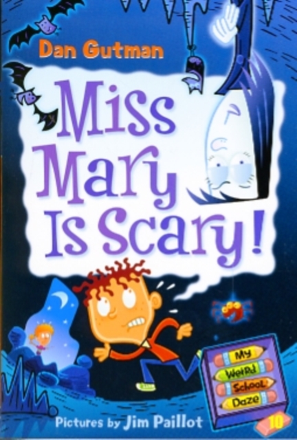 My Weird School Daze #10: Miss Mary Is Scary!, Paperback Book