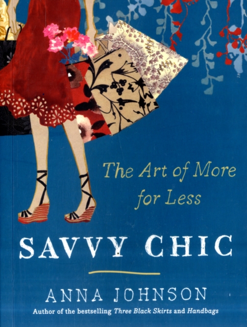 Savvy Chic : The Art of More for Less, Paperback Book