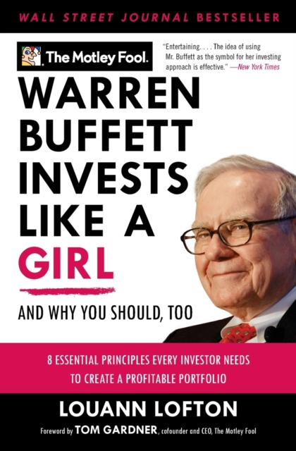 Warren Buffett Invests Like a Girl : And Why You Should, Too, Paperback / softback Book