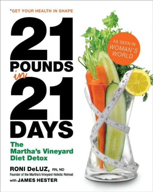 21 Pounds in 21 Days : The Martha's Vineyard Diet Detox, EPUB eBook