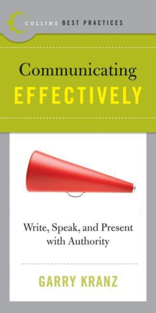 Best Practices: Communicating Effectively : Write, Speak, and Present with Authority, EPUB eBook