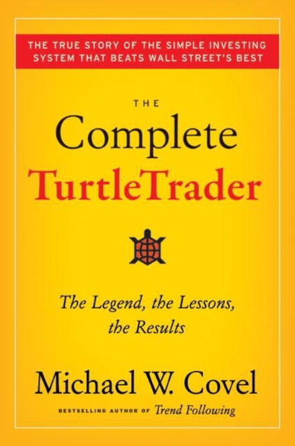 The Complete TurtleTrader : How 23 Novice Investors Became Overnight Millionaires, EPUB eBook