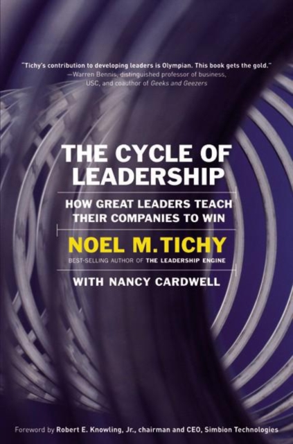 The Cycle of Leadership : How Great Leaders Teach Their Companies to Win, EPUB eBook