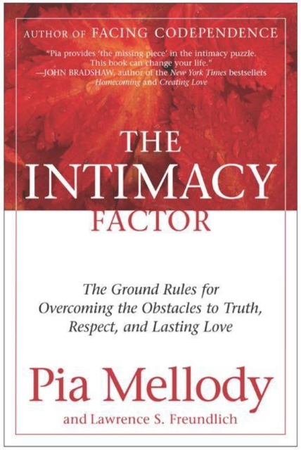 The Intimacy Factor : The Ground Rules for Overcoming the Obstacles to Truth, Respect, and Lasting Love, EPUB eBook