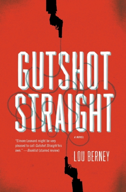 Gutshot Straight : A Novel, Paperback / softback Book