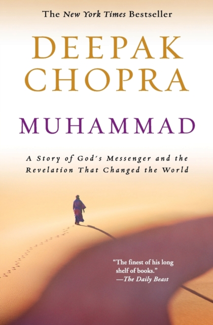 Muhammad : A Story of God's Messenger and the Revelation That Changed ...