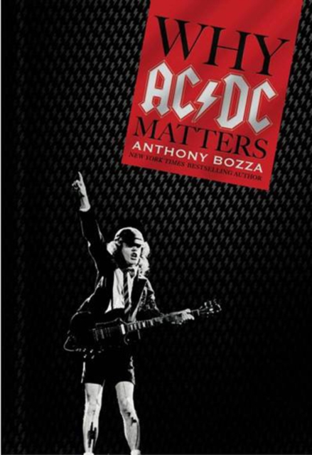 Why AC/DC Matters, Hardback Book
