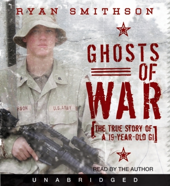 Ghosts of War : The True Story of a 19-Year-Old GI, eAudiobook MP3 eaudioBook