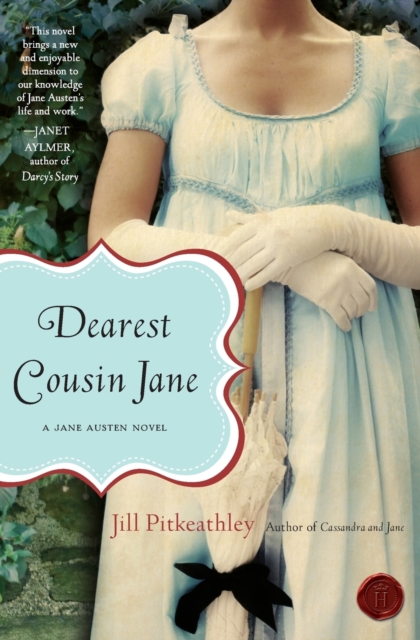 Dearest Cousin Jane : A Jane Austen Novel, Paperback / softback Book