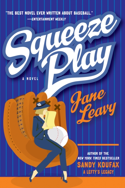 Squeeze Play : A Novel, EPUB eBook