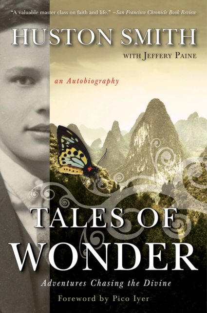 Tales of Wonder : Adventures Chasing the Divine, an Autobiography, EPUB eBook