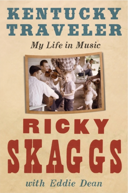 Kentucky Traveler : My Life in Music, Paperback / softback Book