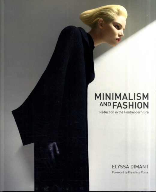 Minimalism and Fashion : Reduction in the Postmodern Era, Hardback Book