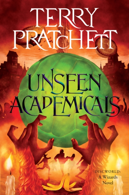 Unseen Academicals : A Novel of Discworld, EPUB eBook
