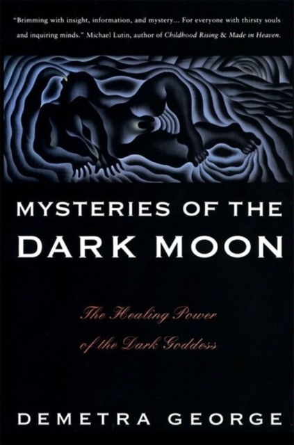 Mysteries of the Dark Moon : The Healing Power of the Dark Goddess, EPUB eBook