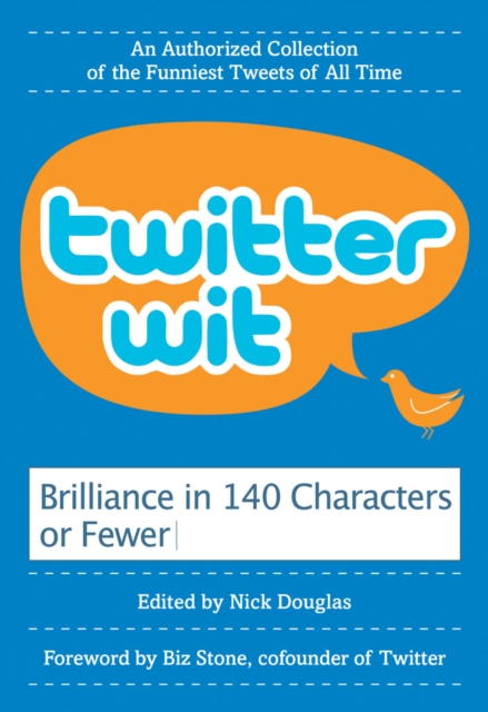 Twitter Wit : Brilliance in 140 Characters or Less, EPUB eBook