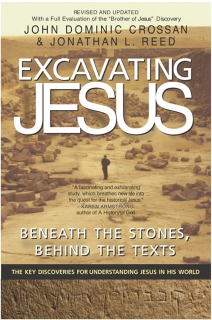 Excavating Jesus : Beneath the Stones, Behind the Texts: Revised and Updated, EPUB eBook