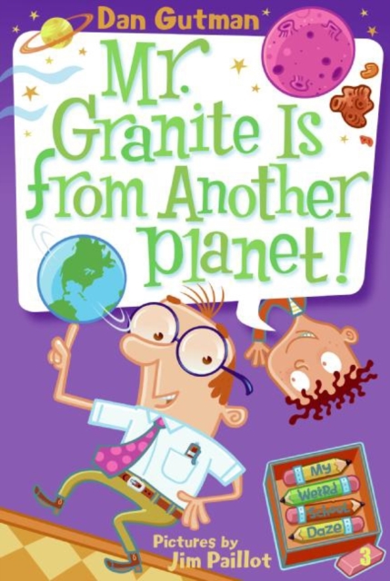 My Weird School Daze #3: Mr. Granite Is from Another Planet!, EPUB eBook