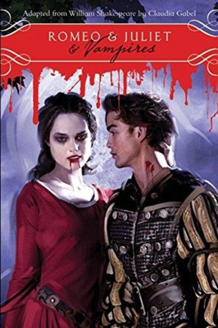 Romeo & Juliet & Vampires, Paperback / softback Book